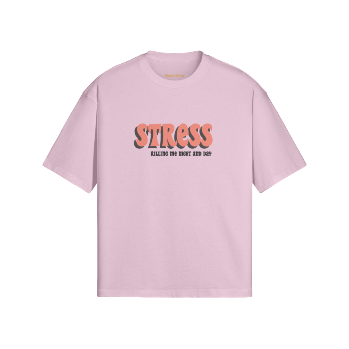 STRESS Box Tee – Maybe Today NYC