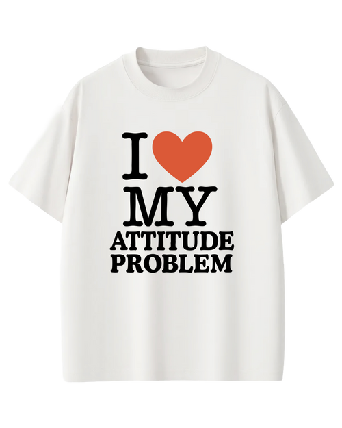 Attitude Problem Tee