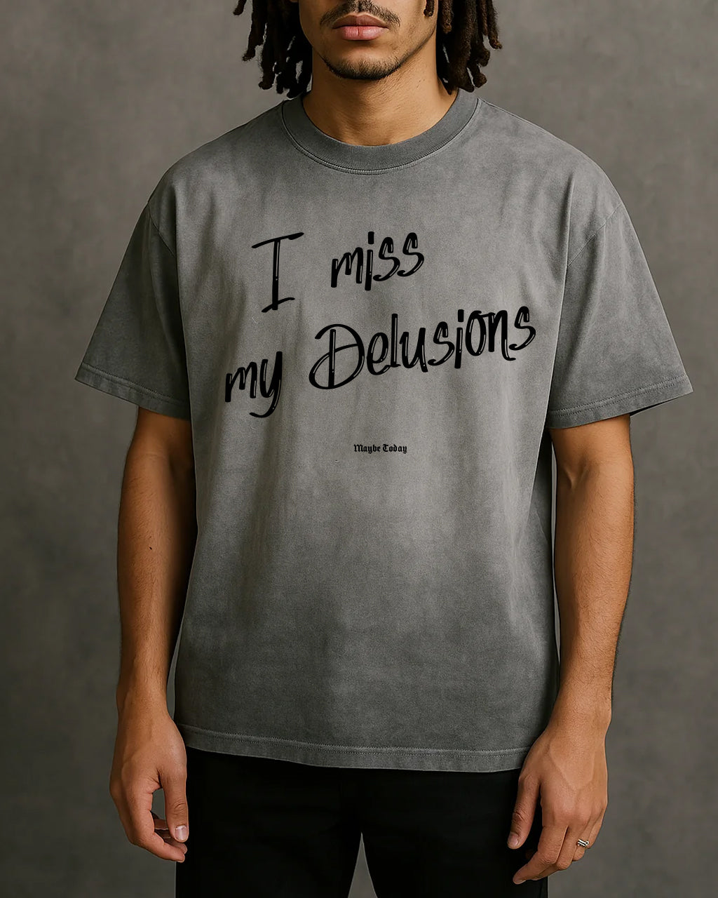 I Miss My Delusions Dyed Tee