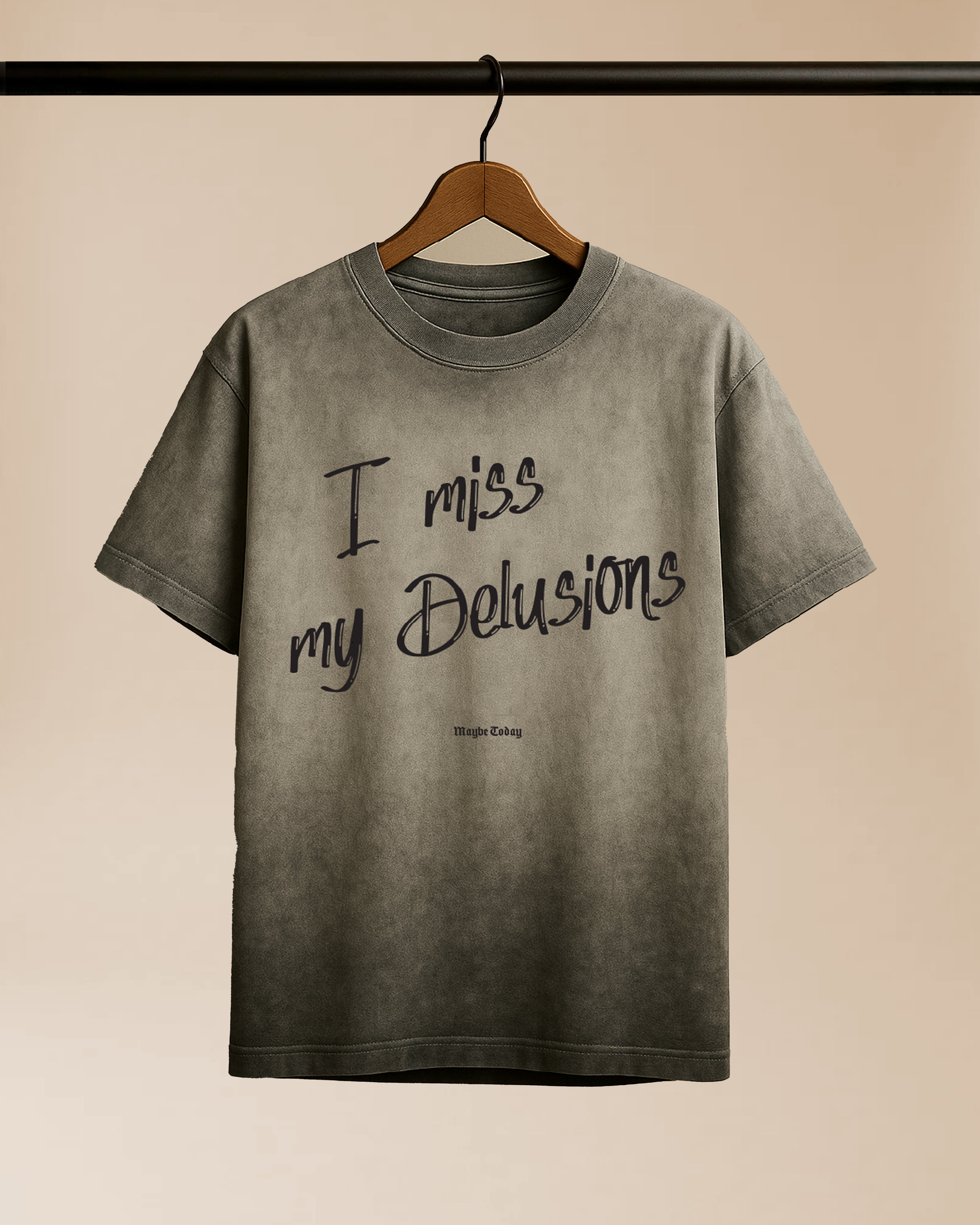 I Miss My Delusions Dyed Tee
