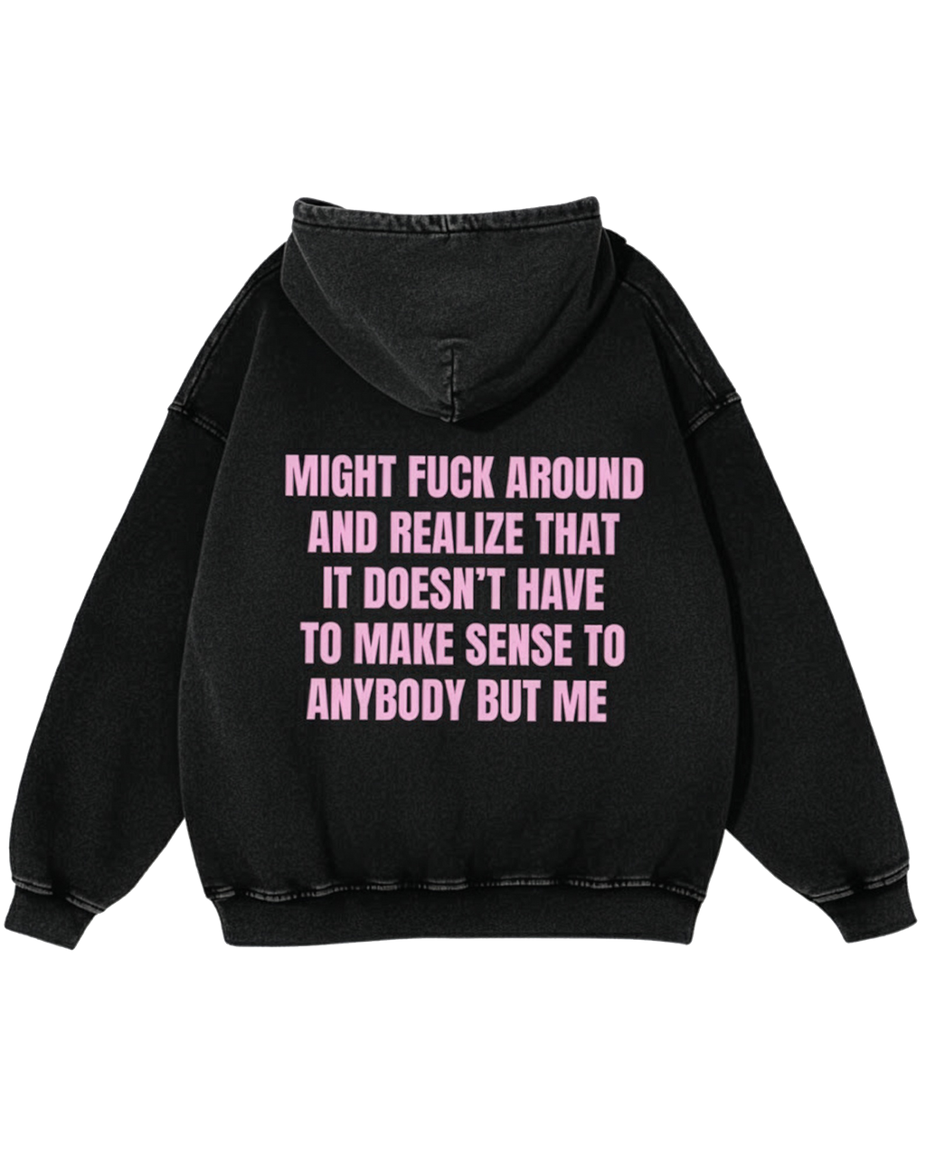 Fuck Around Acid Wash Hoodie