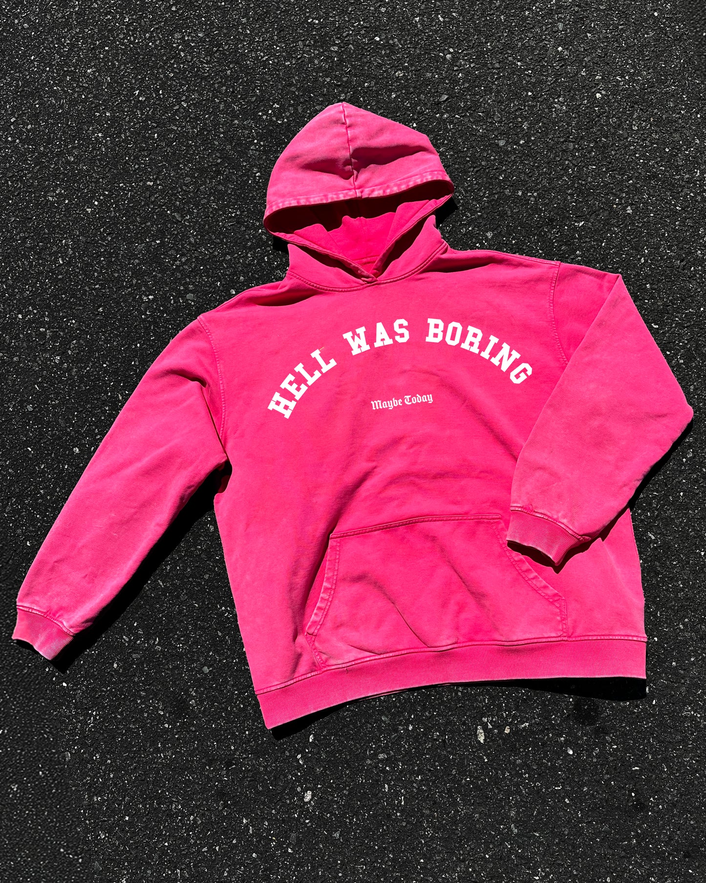 Hell was Boring Washed Hoodie