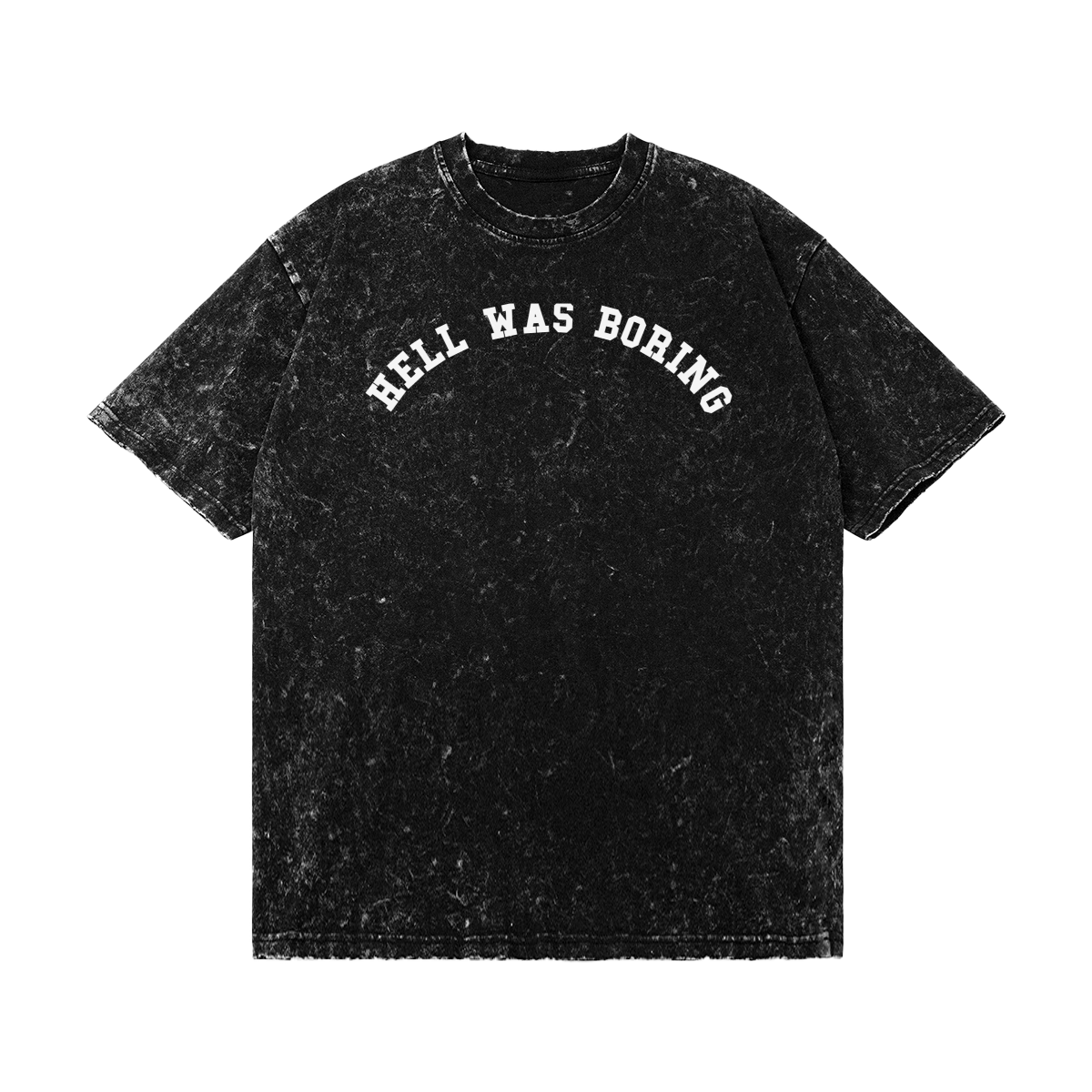 Hell Was Boring in Distressed Black