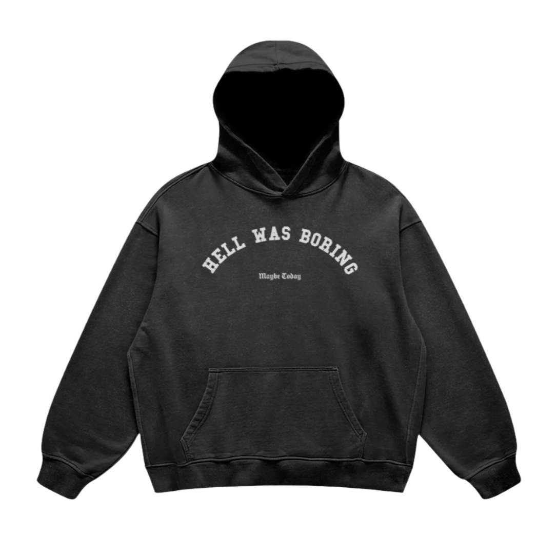 Hell Was Boring Washed Hoodie