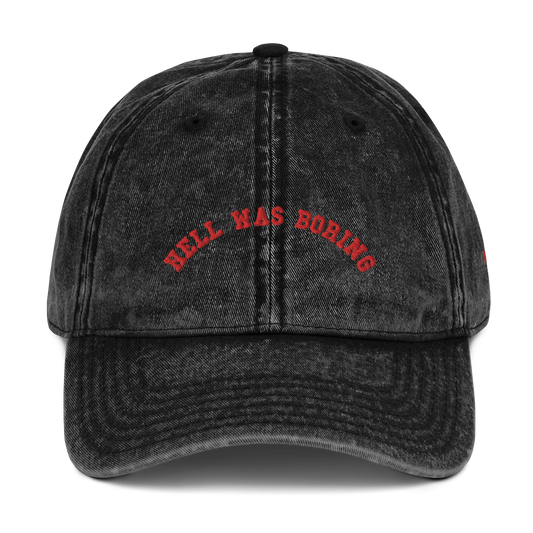 Hell was Boring Vintage Cotton Twill Cap